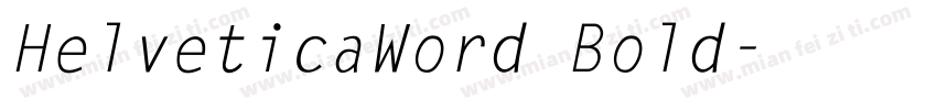 HelveticaWord Bold字体转换